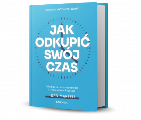 NOMINACJA: Jak odkupić swój czas. Odblokuj się, odzyskaj wolność i stwórz własne imperium