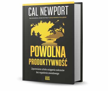 3. MIEJSCE: Powolna produktywność. Zapomniana sztuka osiągania sukcesów bez wypalenia zawodowego