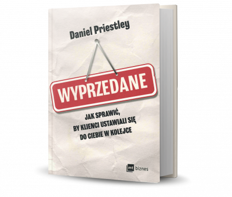 1. MIEJSCE: Wyprzedane. Jak sprawić, by klienci ustawiali się do ciebie w kolejce