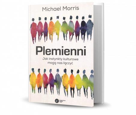 NOMINACJA: Plemienni. Jak instynkty kulturowe mogą nas łączyć